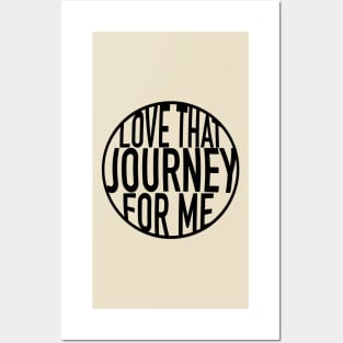 Love that Journey for me - Schitts Creek  - lettering Posters and Art